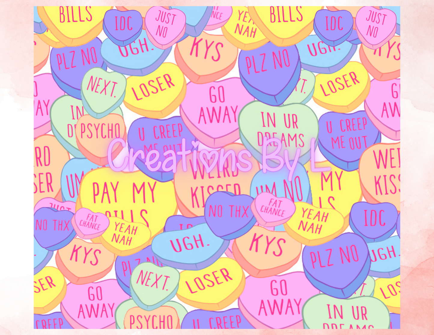Anti Valentines Candy Hearts Tumbler Wrap