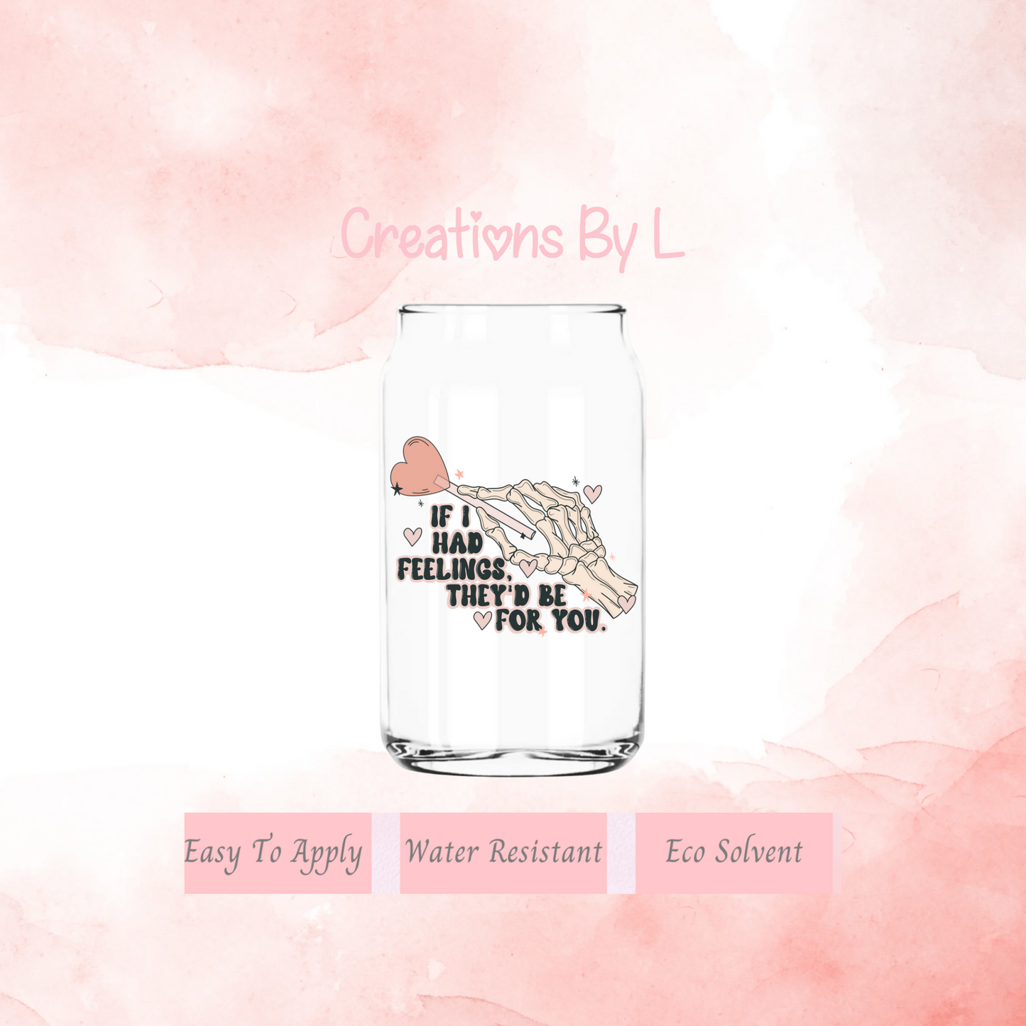 If I had Feelings Decal