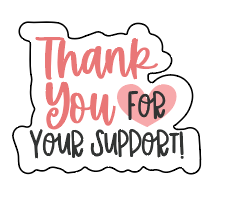 Thank you for your support Sticker Sheet