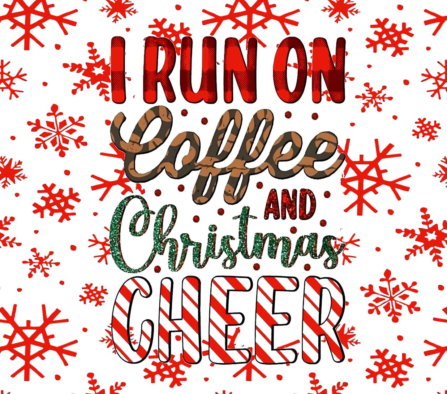 I Run on Coffee Tumbler Wrap