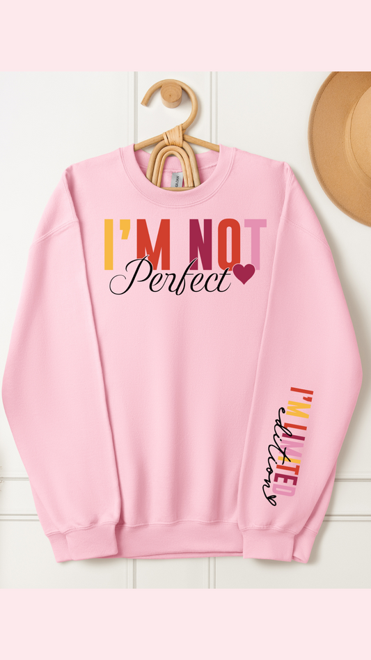 Not Perfect, Limited Edition Crewneck