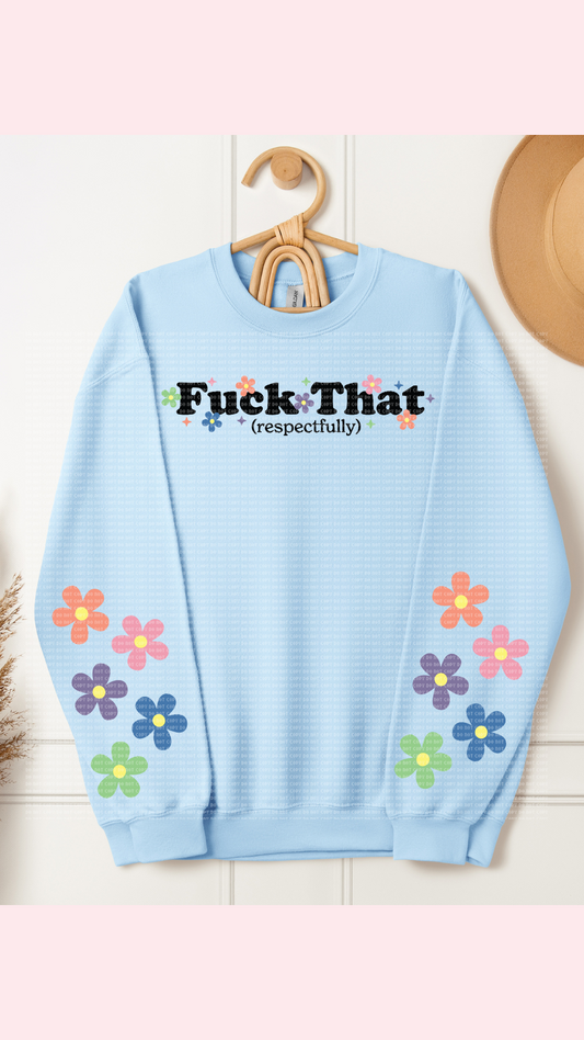 F That Respectfully Shirt/Crewneck