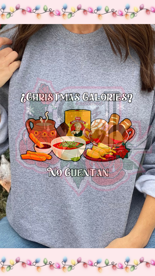 Christmas Calories No Cuentan Crewneck