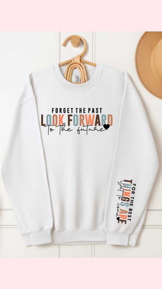 Look Forward To The Future Crewneck