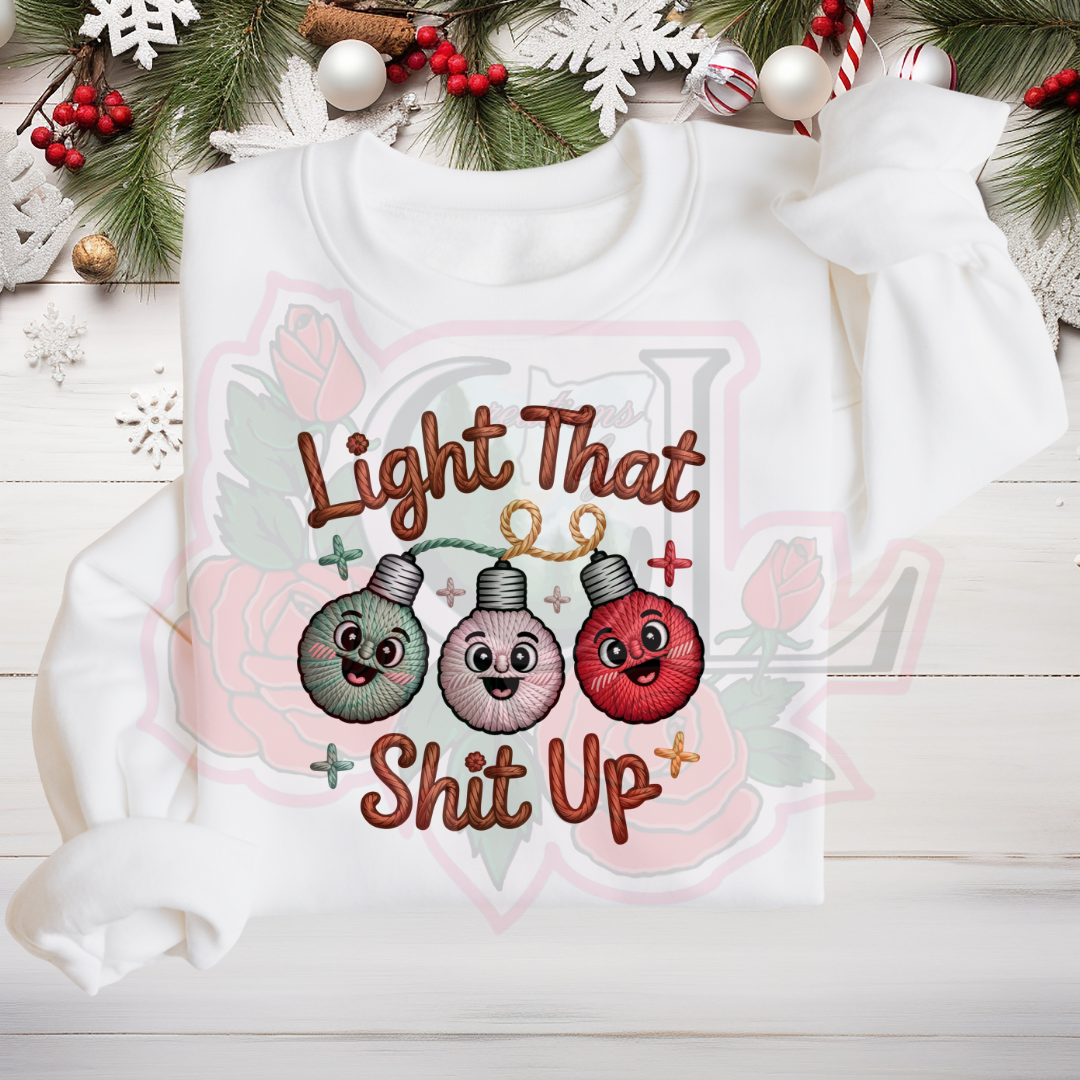 Light That Shit Up Hoodie/Crewneck