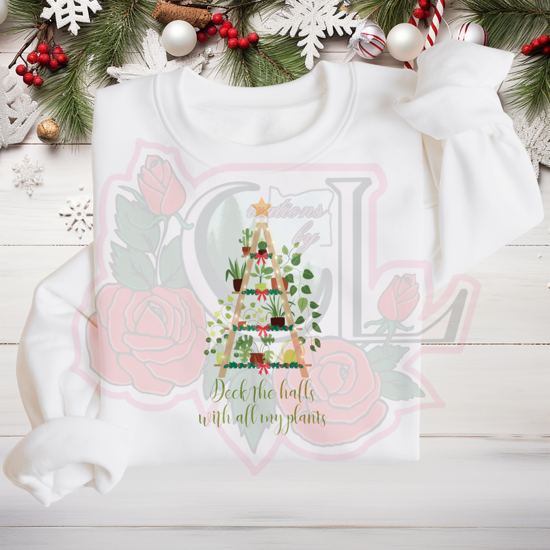 Deck The Halls with Plants Hoodie/Crewneck
