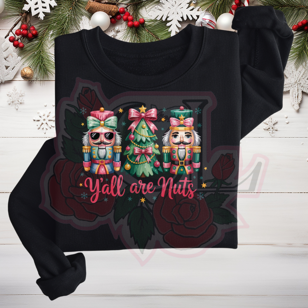 Y'all Are Nuts Hoodie/Crewneck