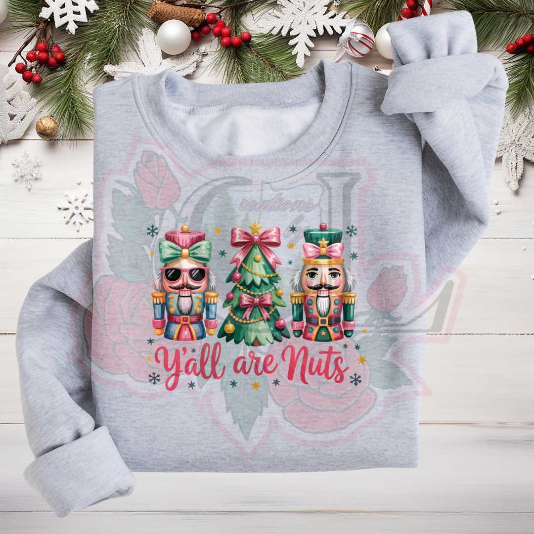 Y'all Are Nuts Hoodie/Crewneck