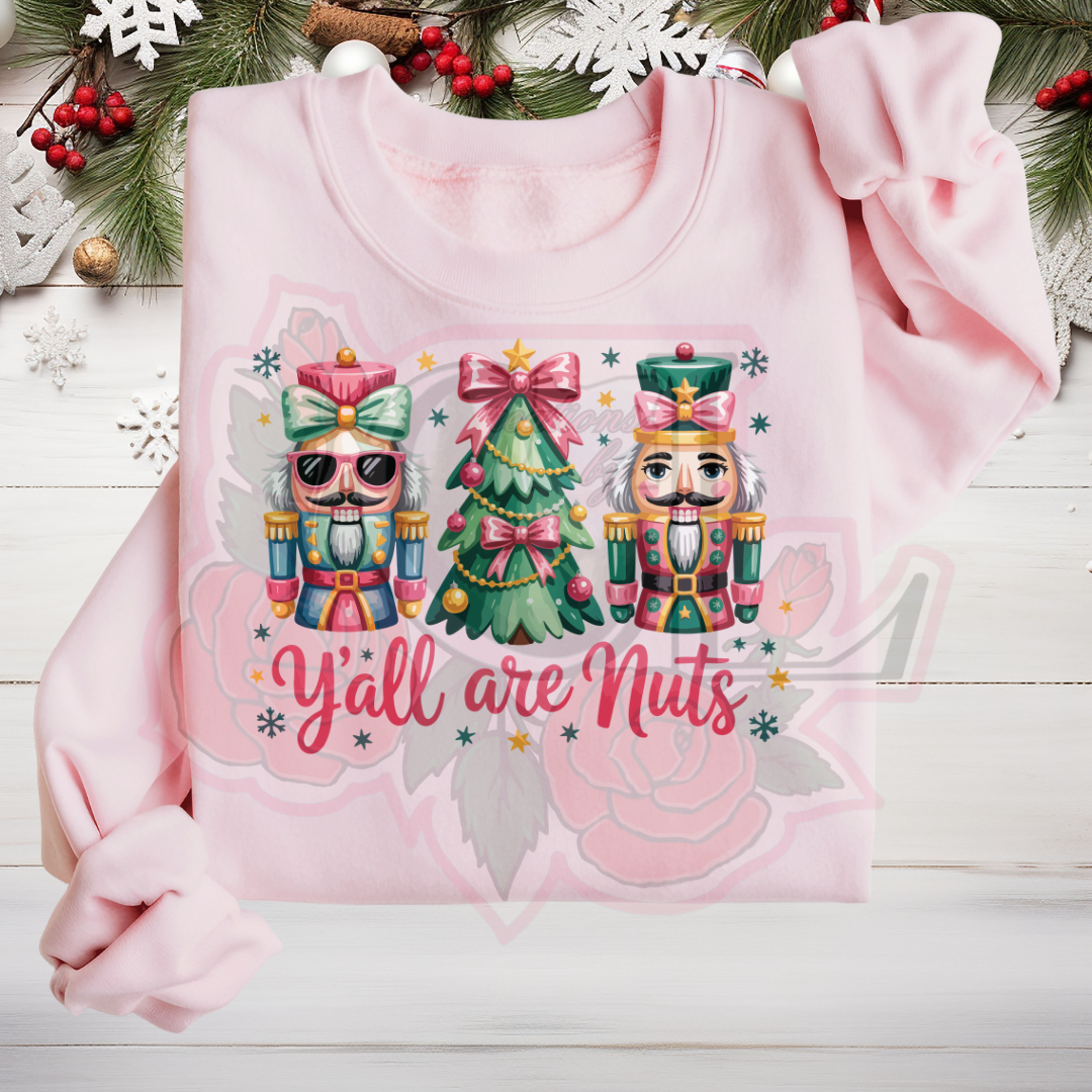 Y'all Are Nuts Hoodie/Crewneck