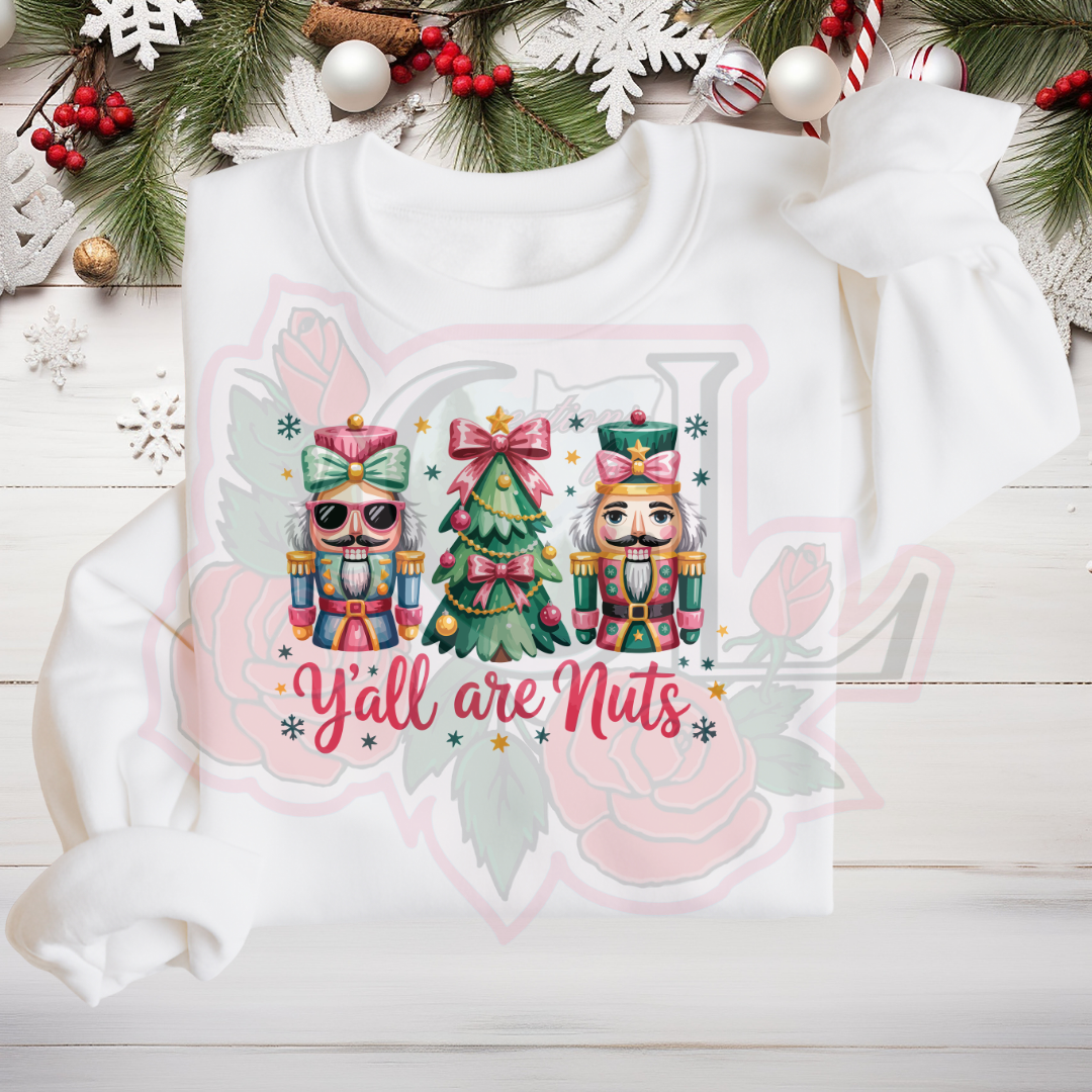 Y'all Are Nuts Hoodie/Crewneck