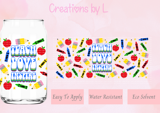 Teach Love Inspire Glass Wrap